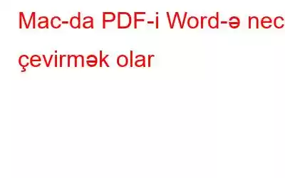 Mac-da PDF-i Word-ə necə çevirmək olar