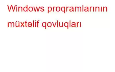 Windows proqramlarının müxtəlif qovluqları